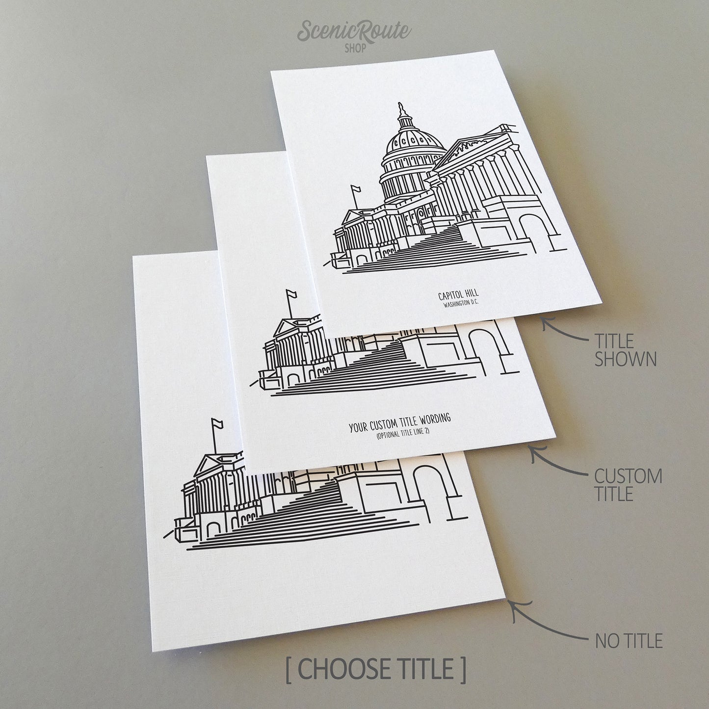 Three line art drawings of the Capitol Building in Washington DC on white linen paper with a gray background.  The pieces are shown with title options that can be chosen and personalized.